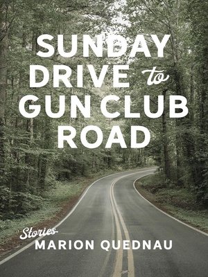 cover image of Sunday Drive to Gun Club Road